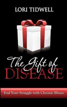 portada The Gift of Disease (en Inglés)