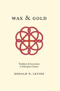 portada Wax and Gold: Tradition and Innovation in Ethiopian Culture (en Inglés)