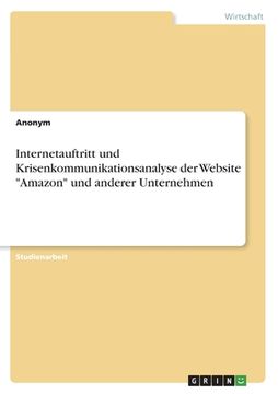 portada Internetauftritt und Krisenkommunikationsanalyse der Website Amazon und anderer Unternehmen (in German)