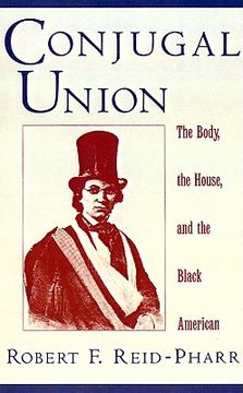 portada conjugal union: the body, the house, and the black american (in English)