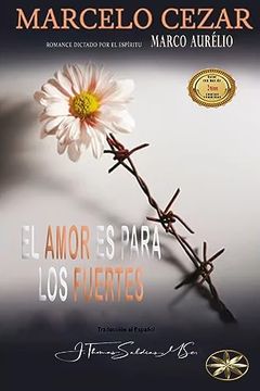 portada El Amor es Para los Fuertes (in Spanish)
