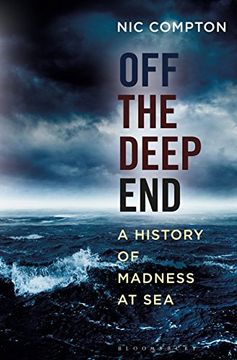 portada Off the Deep End: A History of Madness at Sea (en Inglés)