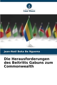 portada Die Herausforderungen des Beitritts Gabuns zum Commonwealth (en Alemán)