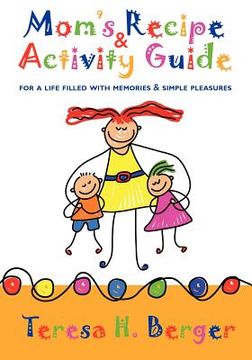 portada mom's recipe & activity guide (en Inglés)