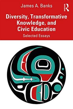 portada Diversity, Transformative Knowledge, and Civic Education: Selected Essays (en Inglés)