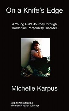 portada on knife's edge: a young girl's journey through borderline personality disorder (en Inglés)