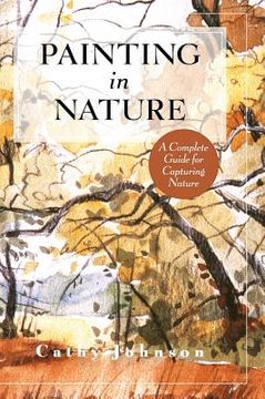portada The Sierra Club Guide to Painting in Nature (Sierra Club Books Publication) (en Inglés)