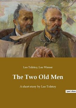 portada The two old men: A Short Story by leo Tolstoy