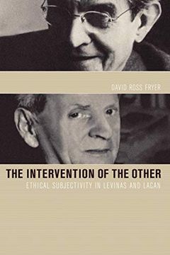 portada Intervention of the Other: Ethical Subjectivity in Levinas and Lacan 