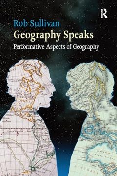 portada Geography Speaks: Performative Aspects of Geography: Performative Aspects of Geography: (en Inglés)