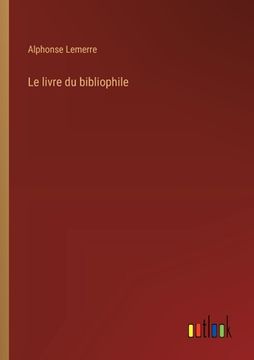 portada Le livre du bibliophile (en Francés)