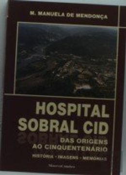 portada Hospital Sobral Cid das Origens ao CinquentenÃ¡rio