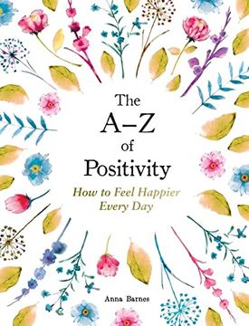 portada The a? Z of Positivity: How to Feel Happier Every day
