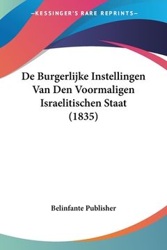 portada De Burgerlijke Instellingen Van Den Voormaligen Israelitischen Staat (1835)
