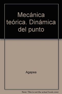 Mecánica teórica. Dinámica del punto