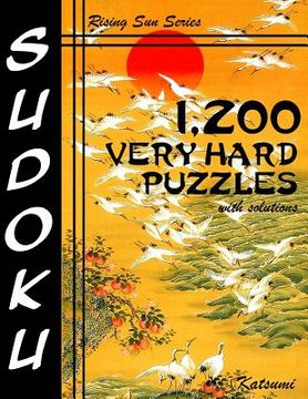 portada 1,200 Very Hard Sudoku Puzzles With Solutions: A Rising Sun Series Book (en Inglés)