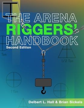 portada The Arena Riggers' Handbook, Second Edition (en Inglés)