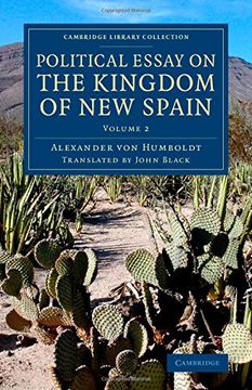 portada Political Essay on the Kingdom of new Spain: Volume 2 (Cambridge Library Collection - Latin American Studies) (in English)