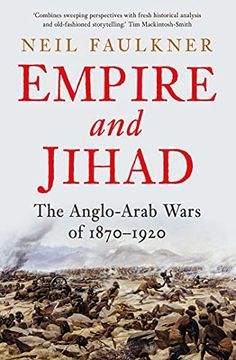 portada Empire and Jihad: The Anglo-Arab Wars of 1870-1920 (in English)