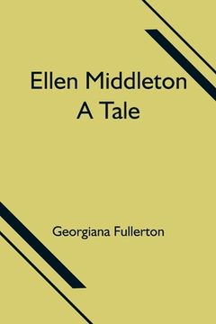 portada Ellen Middleton: A Tale (en Inglés)
