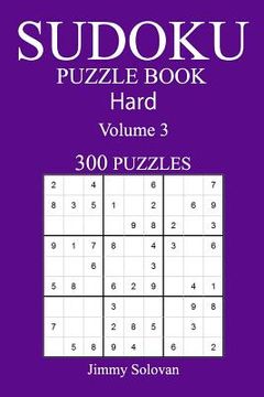 portada 300 Hard Sudoku Puzzle Book: Volume 3 (in English)