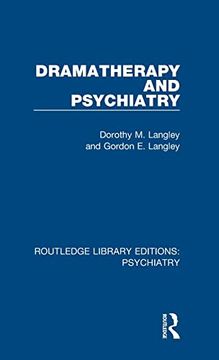 portada Dramatherapy and Psychiatry (Routledge Library Editions: Psychiatry) (en Inglés)