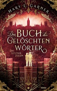 portada Das Buch der Gelöschten Wörter - die Letzten Zeilen; Roman; Die Chronik der Bücherwelt-Reihe; Deutsch (in German)