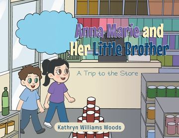 portada Anna Marie and Her Little Brother: A Trip to the Store (en Inglés)