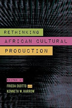 portada Rethinking African Cultural Production (en Inglés)