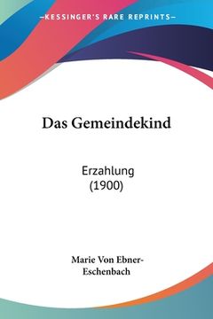 portada Das Gemeindekind: Erzahlung (1900) (en Alemán)