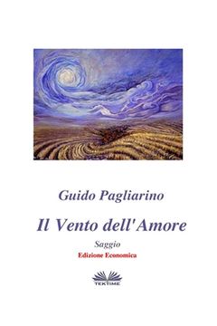 portada Il Vento dell'Amore - Saggio: Edizione Economica (en Italiano)