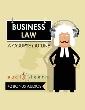 portada Business Law AudioLearn: A Course Outline (en Inglés)