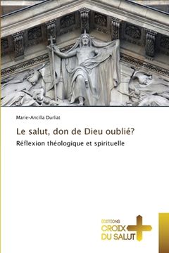 portada Le salut, don de Dieu oublié? (in French)