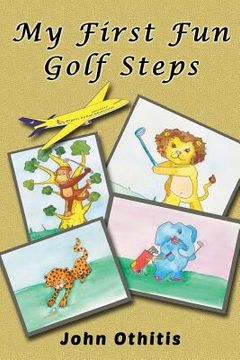 portada My First Fun Golf Steps (en Inglés)