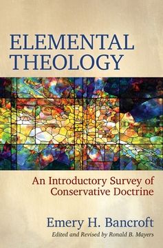 portada Elemental Theology: An Introductory Survey of Conservative Doctrine (en Inglés)