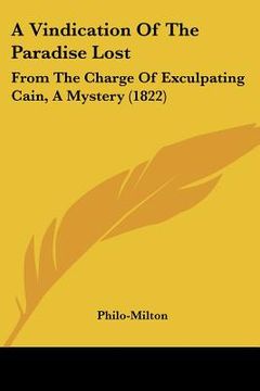portada a vindication of the paradise lost: from the charge of exculpating cain, a mystery (1822) (in English)