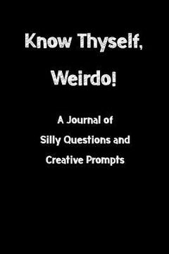 portada Know Thyself, Weirdo (en Inglés)