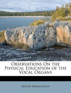portada observations on the physical education of the vocal organs (en Inglés)