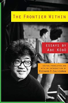 portada The Frontier Within: Essays by abe Kobo (Weatherhead Books on Asia)