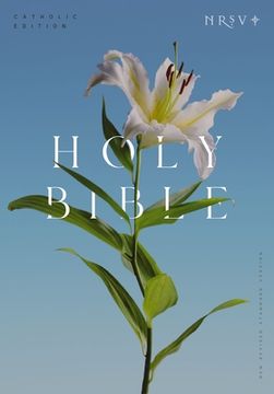 portada NRSV Catholic Edition Bible, Easter Lily Paperback (Global Cover Series): Holy Bible (en Inglés)