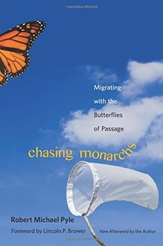 portada Chasing Monarchs: Migrating With the Butterflies of Passage (en Inglés)