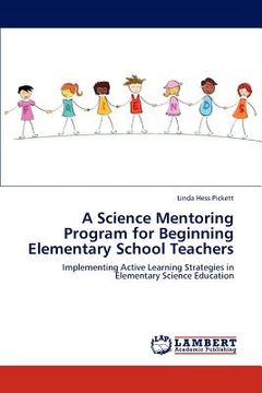 portada a science mentoring program for beginning elementary school teachers (en Inglés)