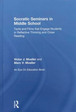 portada Socratic Seminars in Middle School: Texts and Films That Engage Students in Reflective Thinking and Close Reading