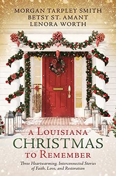 portada A Louisiana Christmas to Remember: Three Heartwarming, Interconnected Stories of Faith, Love, and Restoration 