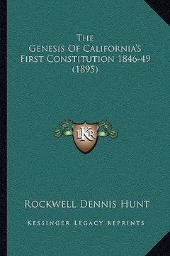portada the genesis of california's first constitution 1846-49 (1895) (en Inglés)