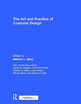 portada The Art and Practice of Costume Design (en Inglés)