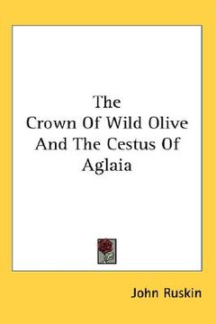 portada the crown of wild olive and the cestus of aglaia (en Inglés)