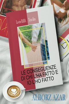 portada Le Conseguenze di chi L'Ha Fatto e io L'Ho Fatto: 3 (la Serie Raha) (en Italiano)