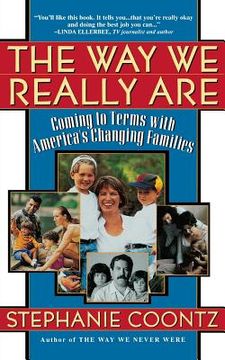 portada The way we Really Are: Coming to Terms With America's Changing Families (in English)