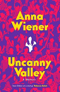 portada Uncanny Valley: A Memoir 